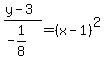 %28y-3%29%2F%28-1%2F8%29=%28x-1%29%5E2