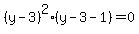 %28y-3%29%5E2%28y-3-1%29+=+0