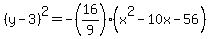 %28y-3%29%5E2++=+-%2816%2F9+%29%28x%5E2-10x-56%29