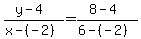 %28y-4%29%2F%28x-%28-2%29%29=%288-4%29%2F%286-%28-2%29%29