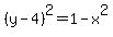 %28y-4%29%5E2=1-x%5E2