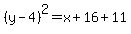 %28y-4%29%5E2=x%2B16%2B11