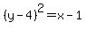 %28y-4%29%5E2+=+x-1