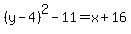 %28y-4%29%5E2-11=x%2B16