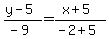 %28y-5%29%2F%28-9%29=%28x%2B5%29%2F%28-2%2B5%29
