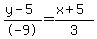 %28y-5%29%2F-9=%28x%2B5%29%2F3
