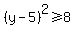 %28y-5%29%5E2%3E=8