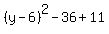 %28y-6%29%5E2-36%2B11
