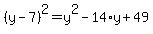 %28y-7%29%5E2=y%5E2-14%2Ay%2B49