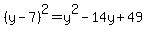 %28y-7%29%5E2=y%5E2-14y%2B49