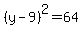 %28y-9%29%5E2=64