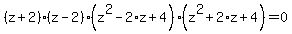 %28z%2B2%29%28z-2%29%28z%5E2-2%2Az%2B4%29%28z%5E2%2B2%2Az%2B4%29=0