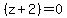 %28z%2B2%29=0