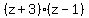 %28z%2B3%29%28z-1%29