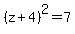 %28z%2B4%29%5E2=7