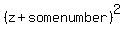 %28z%2Bsomenumber%29%5E2