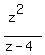 %28z%5E2%29%2F%28z-4%29