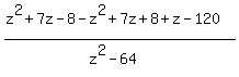 %28z%5E2%2B7z-8-+z%5E2%2B7z%2B8%2Bz-120%29%2F%28z%5E2-64%29