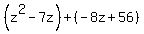 %28z%5E2-7z%29%2B%28-8z%2B56%29