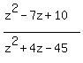 \"%28z%5E2-7z%2B10%29%2F%28z%5E2%2B4z-45%29\"