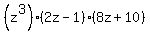 %28z%5E3%29%2A%282z-1%29%2A%288z%2B10%29