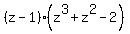 %28z-1%29%28z%5E3%2Bz%5E2-2%29