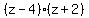 %28z-4%29%28z%2B2%29