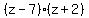%28z-7%29%28z%2B2%29