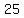 %2B+25
