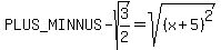 %2B-sqrt%283%2F2%29=sqrt%28%28x%2B5%29%5E2%29