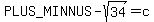 %2B-sqrt%2834%29=c