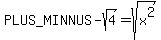 %2B-sqrt%284%29=sqrt%28x%5E2%29