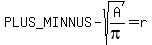 %2B-sqrt%28A%2Fpi%29=r