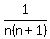 %2B1%2Fn%28n%2B1%29