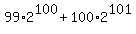 %2B99%2A2%5E100+%2B+100%2A2%5E+101