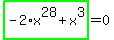%2Bhighlight_green%28+-2%2Ax%5E28%2Bx%5E3+%29=0