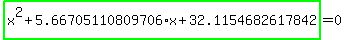 %2Bhighlight_green%28+x%5E2%2B5.66705110809706%2Ax%2B32.1154682617842+%29=0