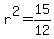 %2Br%5E2+=+15+%2F+12