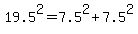 +%0919.5%09%5E2%09=%097.5%09%5E2%09%2B%097.5%09%5E2