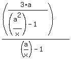+%28%28%283%2Aa%29%2F%28%28a%5E2%2Fx%29-1%29%29%29%2F%28%28a%2Fx%29-1%29+