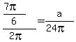 +%28%28+7pi+%29%2F6+%29+%2F+%28+2pi+%29+=+a+%2F+%28+24pi+%29+