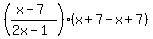+%28%28+x+-+7+%29+%2F+%28+2x+-+1+%29%29+%2A+%28+x+%2B+7+-+x+%2B+7+%29+