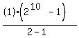 +%28%281%29%282%5E%2810%29-1%29%29%2F%282-1%29+