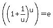 +%28%281%2B1%2Fu%29%5Eu%29+=+e+