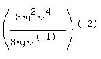 +%28%282%2Ay%5E2%2Az%5E4%29%2F%283%2Ay%2Az%5E-1%29%29%5E-2++