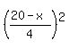 +%28%2820-x%29%2F4%29%5E2+