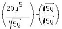 +%28%2820y%5E5%29%2F%28sqrt%285y%29%29%29%28sqrt%285y%29%2Fsqrt%285y%29%29+