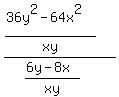 +%28%2836y%5E2-64x%5E2%29+%2F+xy%29+%2F+%28%286y-8x%29%2Fxy%29+