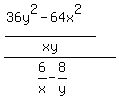 +%28%2836y%5E2-64x%5E2%29+%2F+xy%29+%2F+%286%2Fx+-+8%2Fy%29+