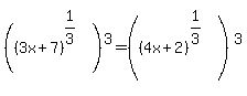 +%28%283x%2B7%29%5E%281%2F3%29%29%5E3=%28%284x%2B2%29%5E%281%2F3%29%5E%22%22%29%5E3+